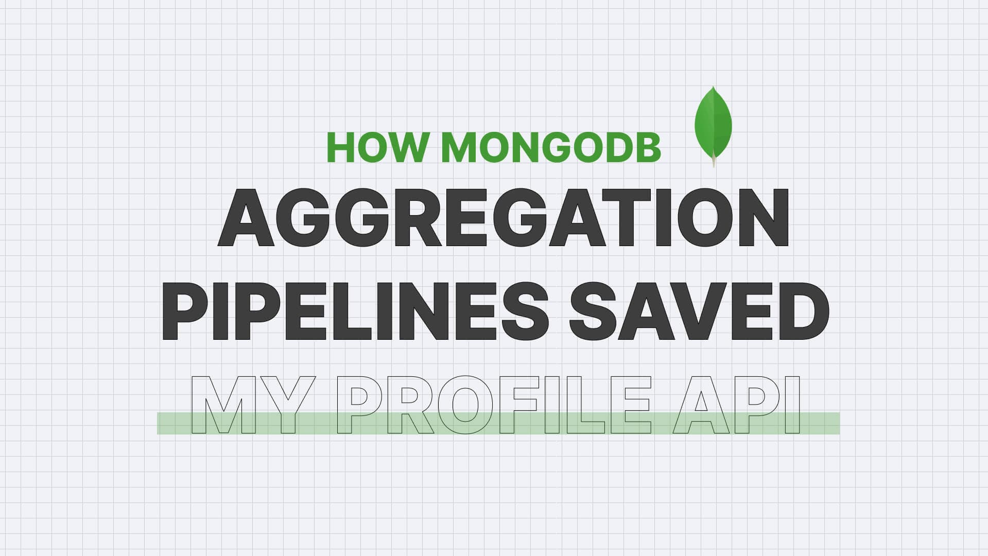 How MongoDB Aggregation Pipelines Saved My Profile API